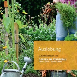 24. Bundeswettbewerb 2018 &bdquo;G&auml;rten im St&auml;dtebau&ldquo;: Anmeldung l&auml;uft