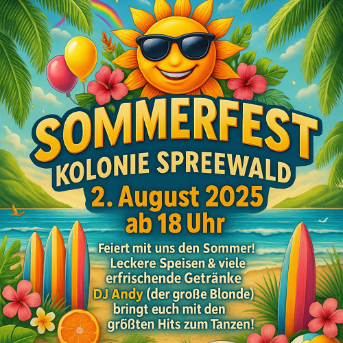 Sommerfest in der Kolonie "Spreewald" am 2.8.25 ab 18 Uhr mit „DJ Andy“